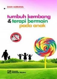 tumbuh kembang & terapi bermain pada anak