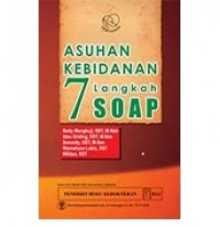 ASUHAN KEBIDANAN 7 LANGKAH SOAP