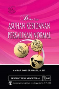 ASUHAN KEBIDANAN PERSALINAN NORMAL