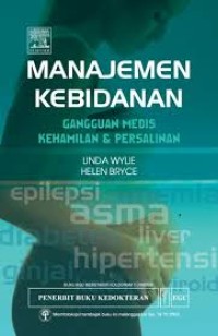 Manajemen Kebidanan : Gangguan Medis Kehamilan & Persalinan