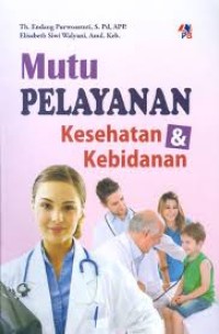 Mutu Pelayanan Kesehatan Dan Kebidanan