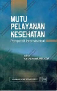 Mutu Pelayanan Kesehatan : Perspektif Internasional