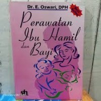 Perawatan Ibu Hamil Dan Bayi