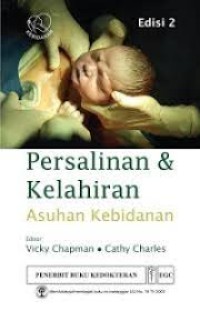 Persalinan & Kelahiran  Asuhan Kebidanan